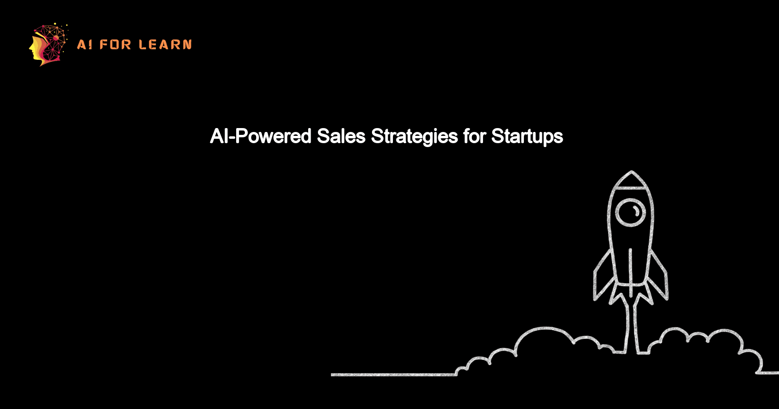 AI-Powered Sales Strategies for Startups