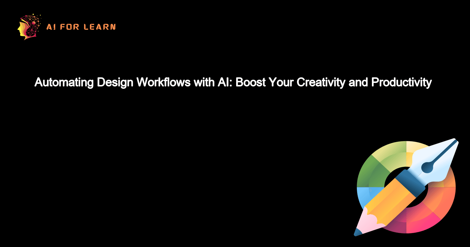 Automating Design Workflows with AI: Boost Your Creativity and Productivity