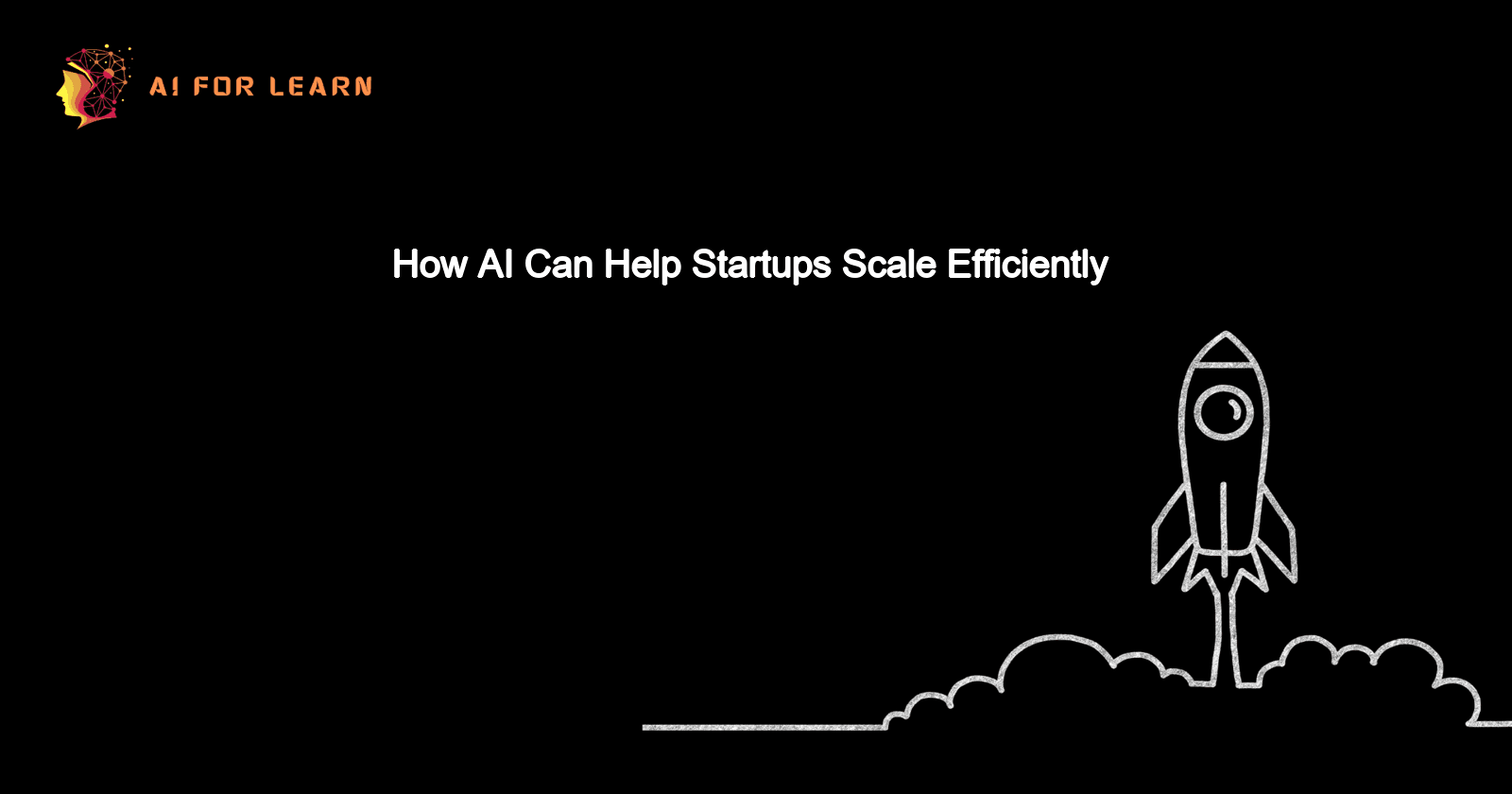 How AI Can Help Startups Scale Efficiently