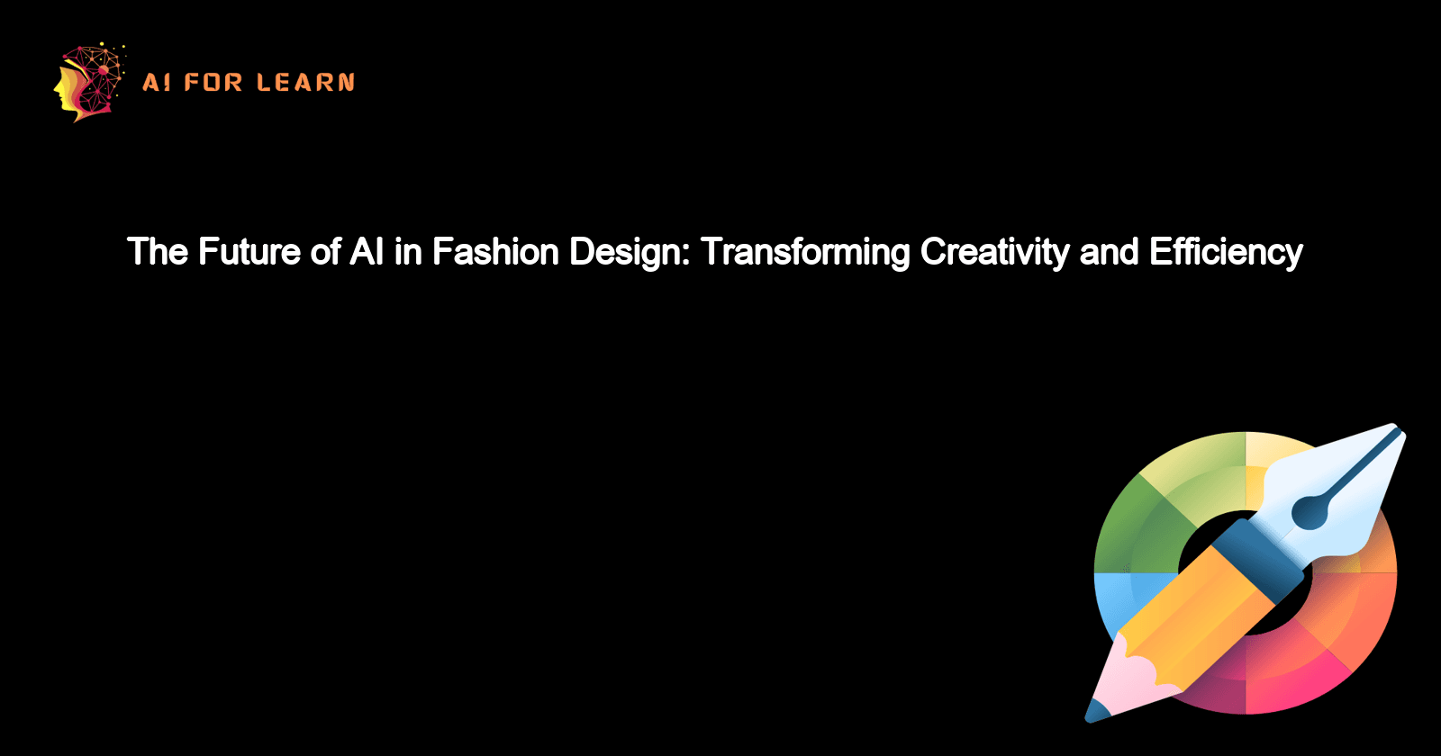 The Future of AI in Fashion Design: Transforming Creativity and Efficiency