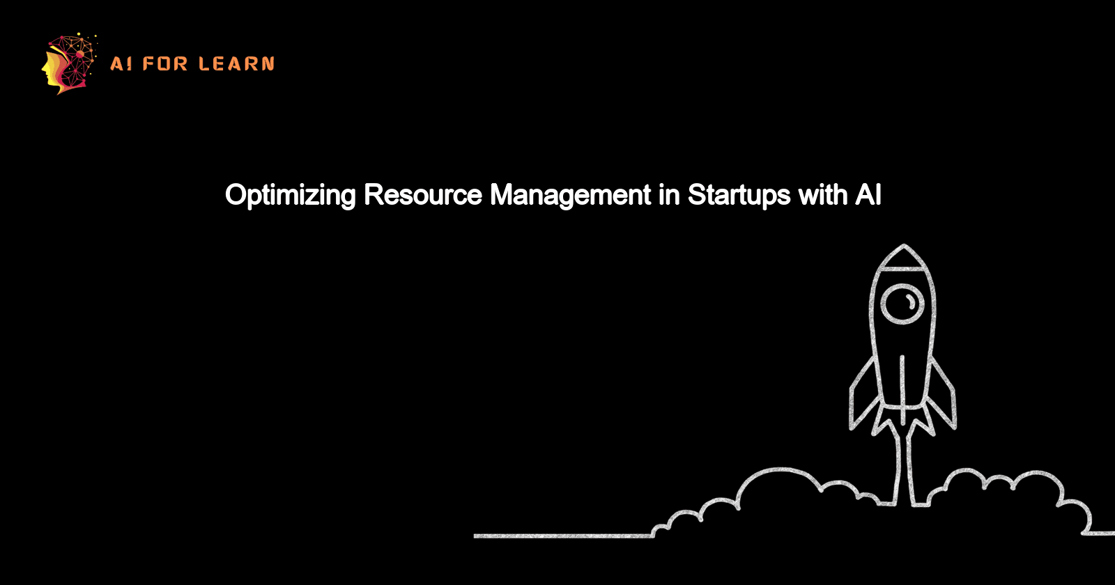 Optimizing Resource Management in Startups with AI